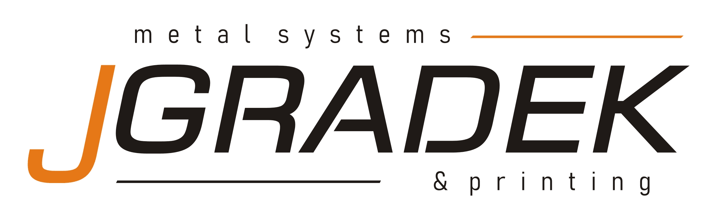 J.Gradek — metal systems & printing